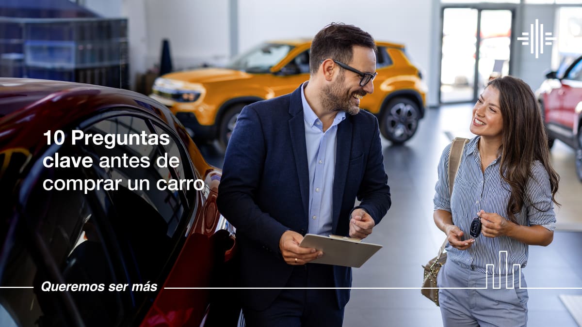 10 Preguntas clave antes de comprar un carro - Banco Internacional